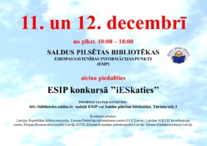 11. un 12. decembrī nāc uz bibliotēku vai meklē konkursa jautājumus sadaļā ESIP.