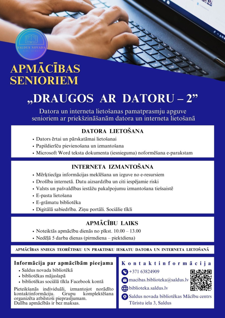 Plakāts senioru apmācībām “Draugos ar datoru – 2”. Fonā rokas pie klēpjdatora. Piedāvā padziļinātu datora un interneta lietošanu, e‑pakalpojumus, e‑pastu, drošību internetā un digitālo sabiedrību. Norādīts apmācību grafiks un Saldus novada bibliotēkas kontaktinformācija.