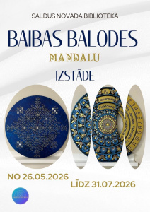 Plakāts ar uzrakstu “Saldus novada bibliotēkā – Baibas Balodes mandalu izstāde”. Gaišā fonā izvietoti trīs mandalu darbi: pa kreisi apaļa, zilā tonī veidota mandala ar smalkiem ģeometriskiem rakstiem, pa labi vairākas ovālas mandalas zilā, zelta un melnā krāsu gammā ar punktu ornamentiem. Apakšā norādīts izstādes laiks “no 26.05.2026 līdz 31.07.2026” un redzams bibliotēkas logo.
