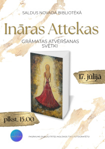 Afiša par Ināras Attekas grāmatas atvēršanas svētkiem Saldus novada bibliotēkā. Centrā attēlota grāmata “Dvēseles atspulgi. Gleznas un sajūtu stāsti”, uz kuras vāka redzama figūra sarkanā kleitā. Pasākums notiks 17. jūlijā plkst. 15.00.