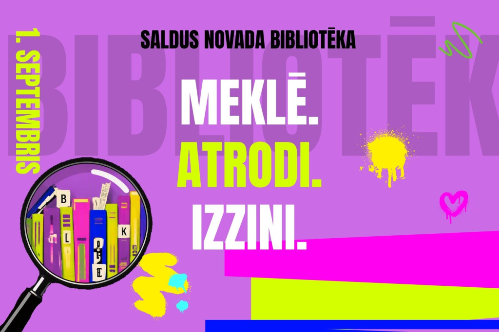 Afiša ar violetu fonu un saukli "Meklē. Atrodi. Izzini." lieliem baltiem un dzelteniem burtiem. Kreisajā pusē redzams palielināmais stikls, zem kura attēloti krāsaini grāmatu muguriņu fragmenti bibliotēkas plauktā. Fonu papildina krāsaini grafiti stila elementi un krāsu šļakatas dzeltenā, rozā, zilā un zaļā krāsā. Augšpusē izvietots uzraksts "Saldus novada bibliotēka". Afiša aicina apmeklēt bibliotēkas aktivitātes Zinību dienā.